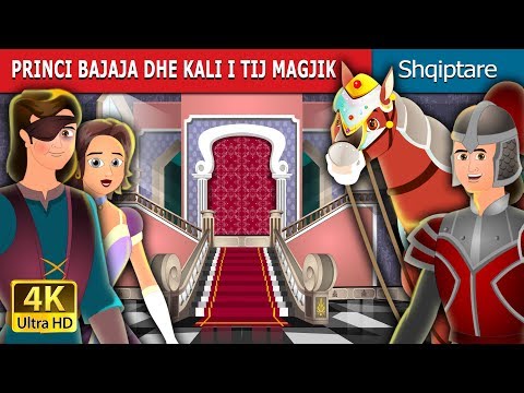 PRINCI BAJAJA DHE KALI I TIJ MAGJIK | Prince Bayaya & Magic Horse in Albanian | @AlbanianFairyTales