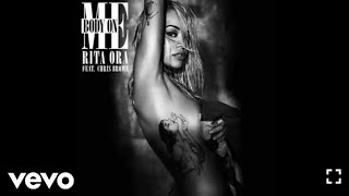 Rita Ora - Body On Me (feat. Chris Brown) [Official Audio]