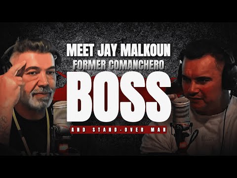 Meet Jay Malkoun former Comanchero Boss and Stand-over Man.