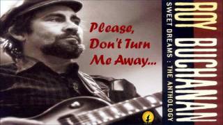 Roy Buchanan - Please Don&#39;t Turn Me Away (Kostas A~171)