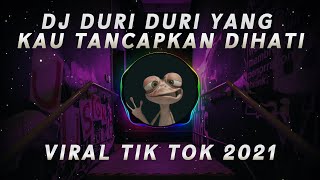 Download lagu Dj Duri Duri Yang Kau Tancapkan Di Hati Remix Tik Tok Viral Terbaru 2021 mp3 Download lagu Dj Duri Duri Yang Kau Tancapkan Di Hati Remix Tik Tok Viral Terbaru 2021 mp3