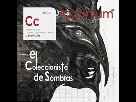 Conde Cero - Imperius Rex (Ruben Montesco Remix) / El Coleccionista de Sombras Ep [acr-004]