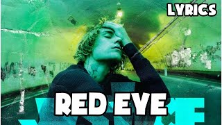 Justin Bieber - Red Eye (Lyrics) ft. TroyBoi)