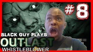 Black Guy Plays Outlast Whistleblower -  Part 8 - Outlast Whistleblower PS4 Gameplay Walkthrough