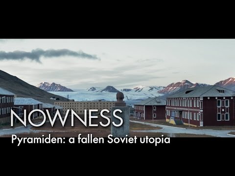 Pyramiden: a fallen Soviet utopia