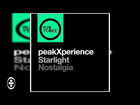 peakXperience - Nostalgia | Tranceportal