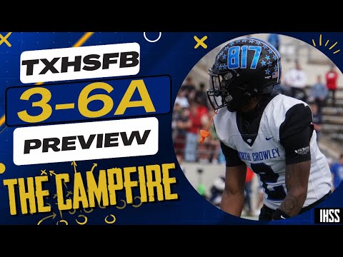 The Campfire: Previewing High School Football District 3-6A