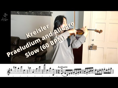 Kreisler - Praeludium and Allegro Slow practice(60 BPM)