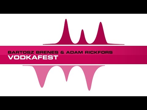 Bartosz Brenes & Adam Rickfors - Vodkafest