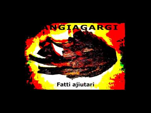 MANGIAGARGI - Fatti ajiutari