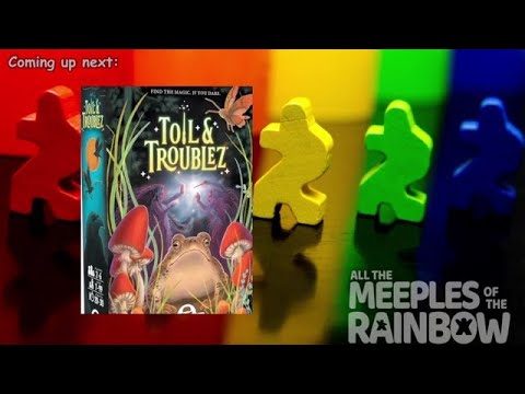 All the Games with Steph: Toil & Troublez
