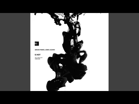 Is Hot (Original Mix)