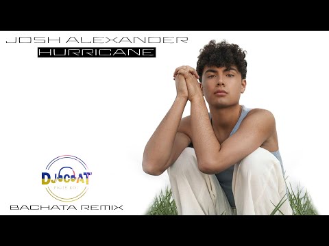 Josh Alexander - Hurricane (DJ Cat Bachata Remix)