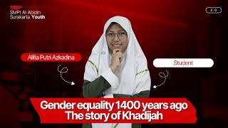 Gender equality in 1400 years ago | Alifia Putri Azkadina | TEDxSMPI Al Abidin Surakarta Youth