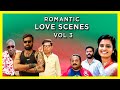 Romantic Love Scenes Vol 3 Happy Pongal 2022 Naanum Single Thaan Oru Adaar Love