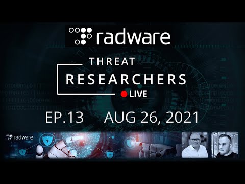Radware Threat Researchers Live - ep.13 - Mozi, Weaponizing Middleboxes, Hotcobalt, Dark.IoT