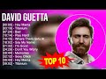 D A V I D G U E T T A Greatest Hits Top 100 Artists To Listen In 2023