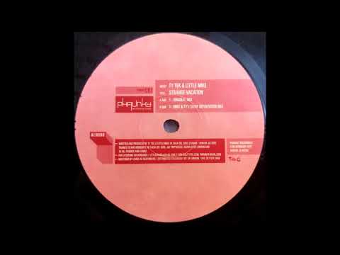 Ty Tek & Little Mike - Strange Vacation (Mike & Ty's Sleep Deprivation Mix)
