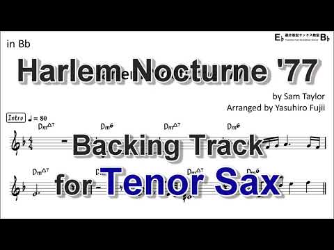 Harlem Nocturne '77 - Backing Track with Sheet Music for Tenor Sax