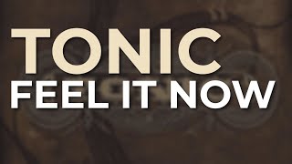 Tonic - Feel It Now (Official Audio)