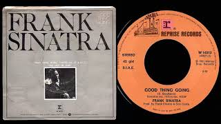 Frank Sinatra  - Good Thing Going