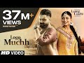 Laung Laachi LOGO MUCHH DE Video Song Full Song Ammy Virk Neeru Bajwa Amrit Maan Mannat Noor