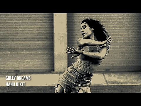 Gully Dreams - Hanu Dixit | Hip-Hop&Rap | Dark | 1Hour