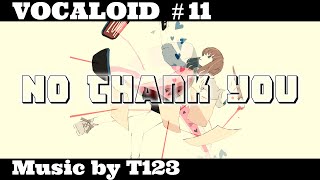 音ぼけP - No thank you feat. 初音ミク