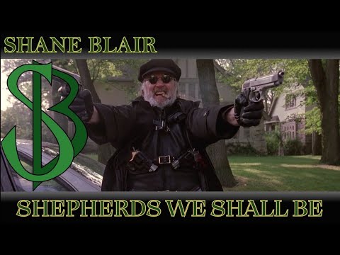 Shepherds We Shall Be (Il Duce/Boondock Saints Tribute Song)