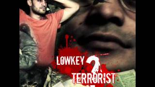 Lowkey - Terrorist Part 2