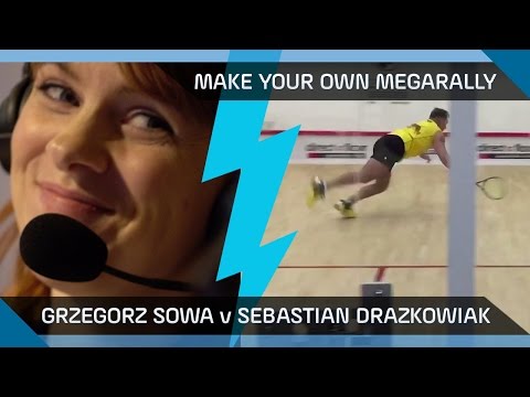 Squash: Make Your Own MegaRally Ep. 2 - Sowa v Drazkowiak