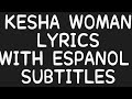 Kesha-Woman (i am a motherfucker) lyrics and karaoke
