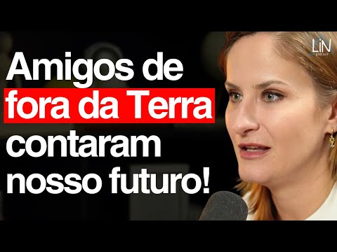 "Eles" Revelaram O Que Está Para Acontecer Conosco! | Cíntia Camerin | LIN Podcast #196