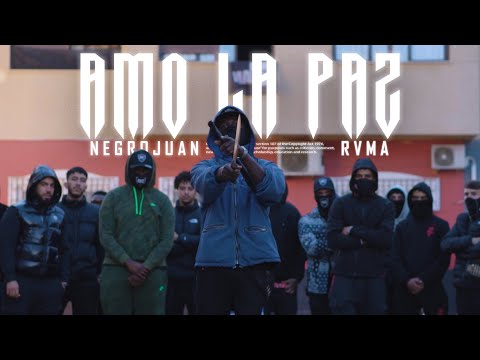 Amo la paz - NegroJuan ft. RVMA (Videoclip)