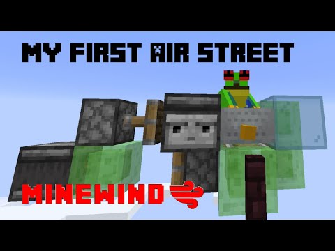Unbelievable: The First Airstreet in Minewind