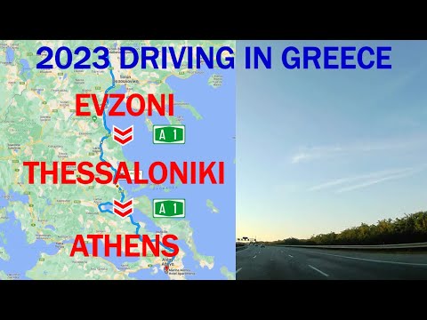 ROAD TRIP 2023 SK - Greece PART 4 Greece: A1/E75 Evzonoi - Thessaloniki – Athens