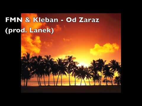 FMN & Kleban - Od Zaraz