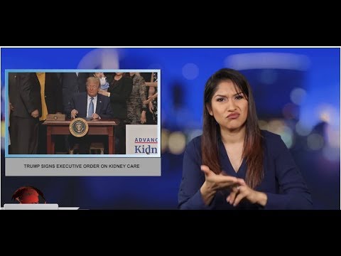 Trump signs executive order on kidney care (ASL - 7.11.19)
