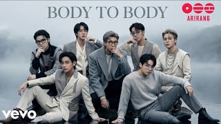 Download lagu BTS - Body To Body ( The 5th Album  'ARIRANG ' FMV ) mp3
