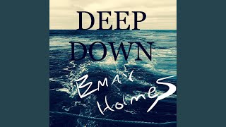Deep Down