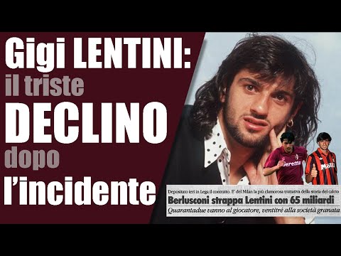 Gianluigi Lentini: The accident that ended the career of a champion