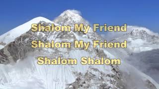 Shalom My Friend