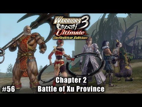 Warriors Orochi 3 Ultimate: Story Gameplay Part #56 - Chapter 2: Battle of Xu Province