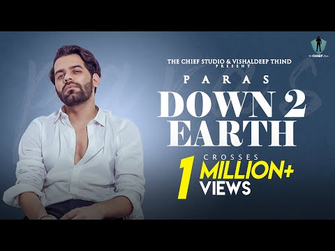 Down 2 Earth (Official Music Video) | Paras | Latest Punjabi Song 2020 | The Chief Studio