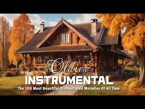 Guitar instrumental oldies but goodies - The 100 most beautiful orchestrated melodies of all time