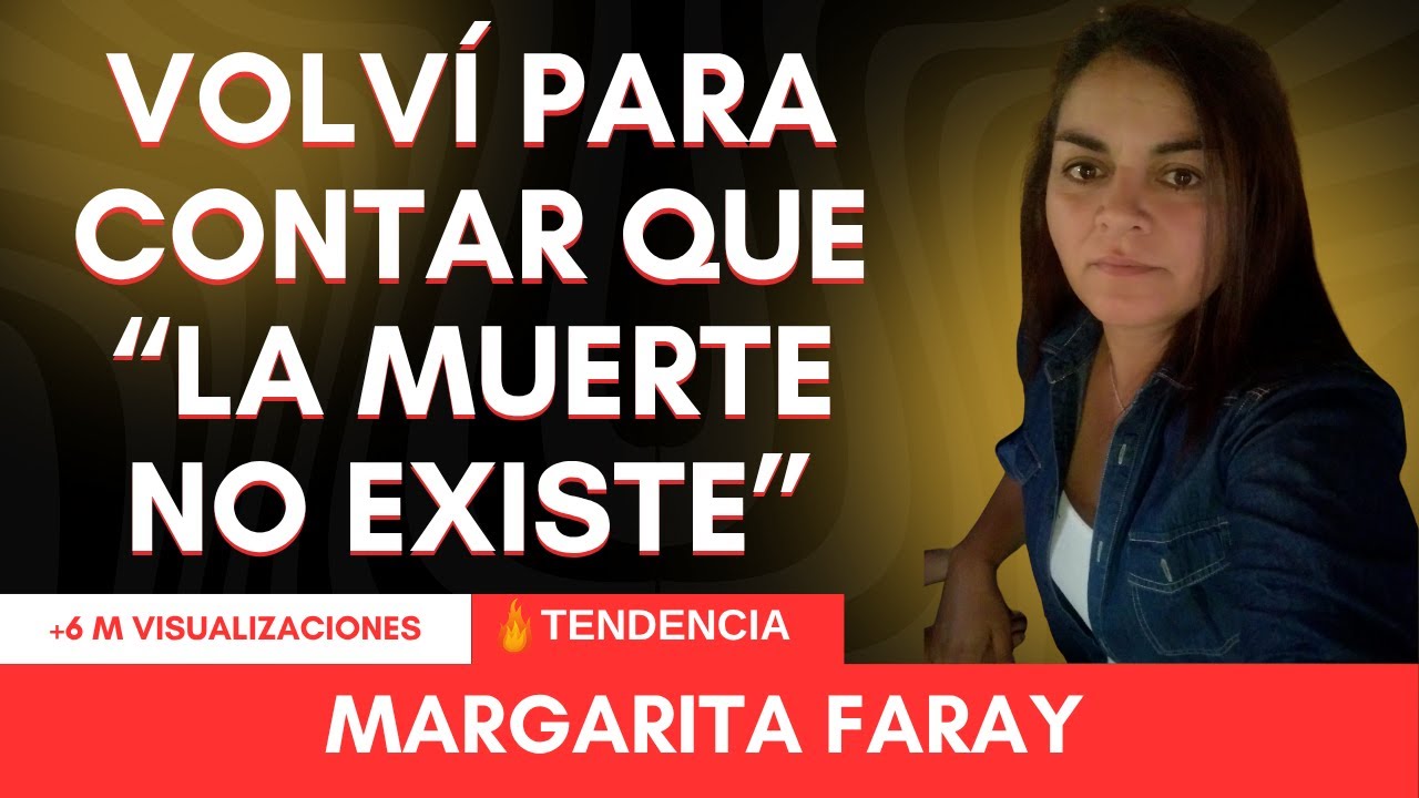 VOLVI PARA CONTAR QUE LA MUERTE NO EXISTE