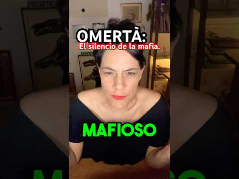 ¿QUE ES LA OMERTA PARA LOS MAFIOSOS?