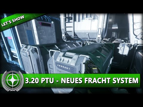 ALPHA 3.20 PTU - NEUES FRACHTSYSTEM & NEUER LOOT⭐ STAR CITIZEN 3.20 [Let's Show] Deutsch/German