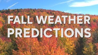 Fall Weather Forecast: Late summer or early winter in 2018?