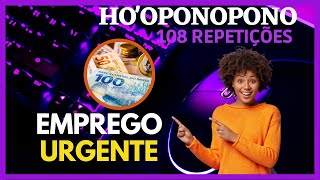 HOOPONOPONO PARA EMPREGO URGENTE- 108 REPETIÇÕES- O Poder do Hooponopono #mantras #leidaatração